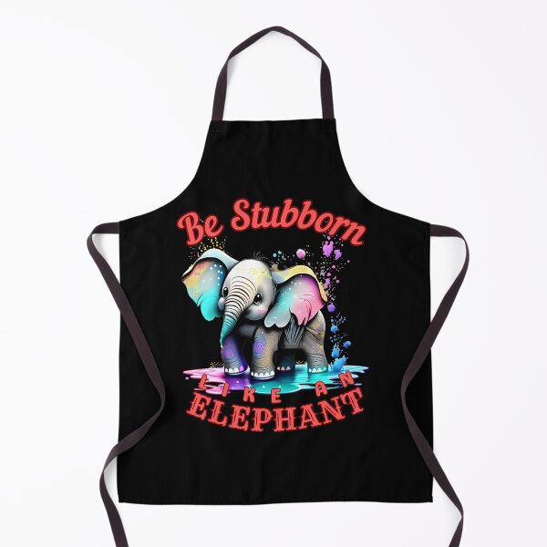 Item preview, Be Stubborn Like an Elephant. colorful elephant designed and sold by ElephantVibes.