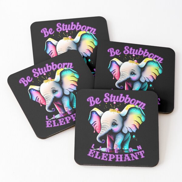 Item preview, Be Stubborn Like an Elephant. elephant quote designed and sold by ElephantVibes.