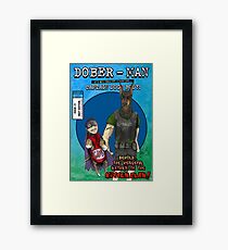 Dober-Man! Framed Print