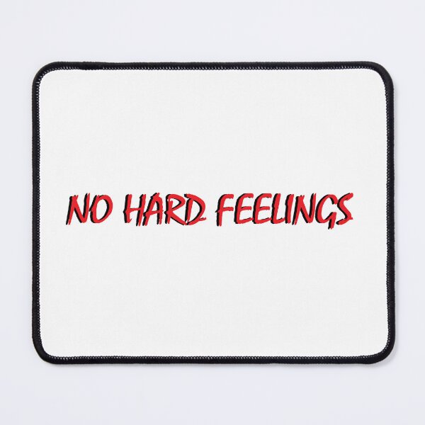 Item preview, No Hard Feelings. designed and sold by Positive Mindzet!.