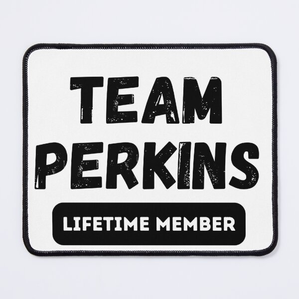 Item preview, Team PERKINS Lifetime member family gift designed and sold by IssaraStudio.