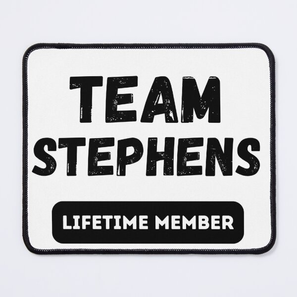 Item preview, Team STEPHENS Lifetime member family gift designed and sold by IssaraStudio.
