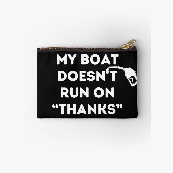 Item preview, My Boat Doesn't Run on Thanks designed and sold by NNisu.