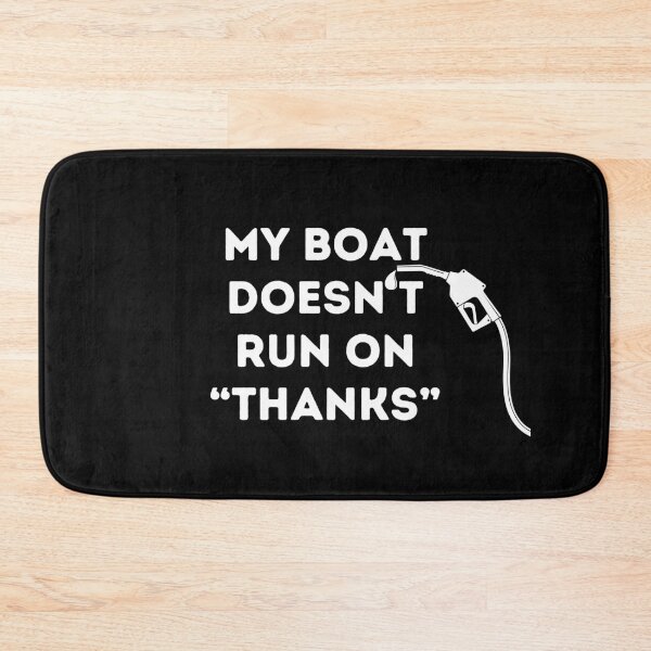 Item preview, My Boat Doesn't Run on Thanks designed and sold by NNisu.