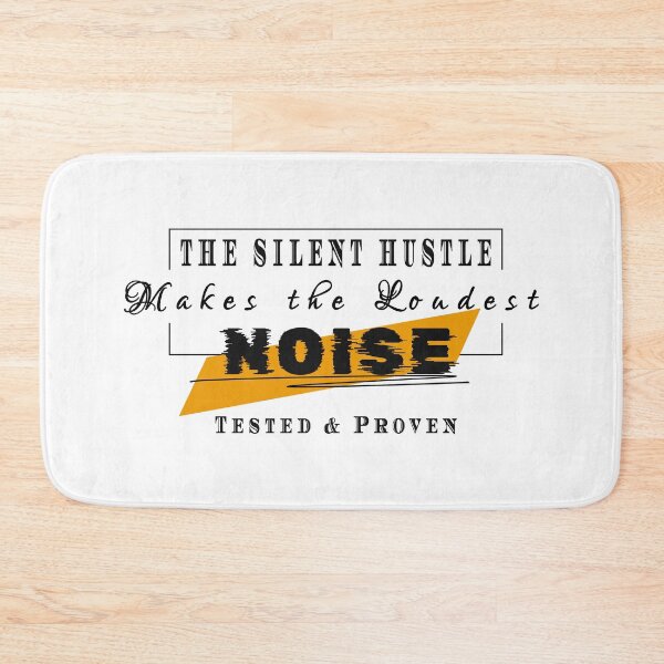 Item preview, The Silent Hustle Makes The Loudest Noise designed and sold by Ninety9Secrets.