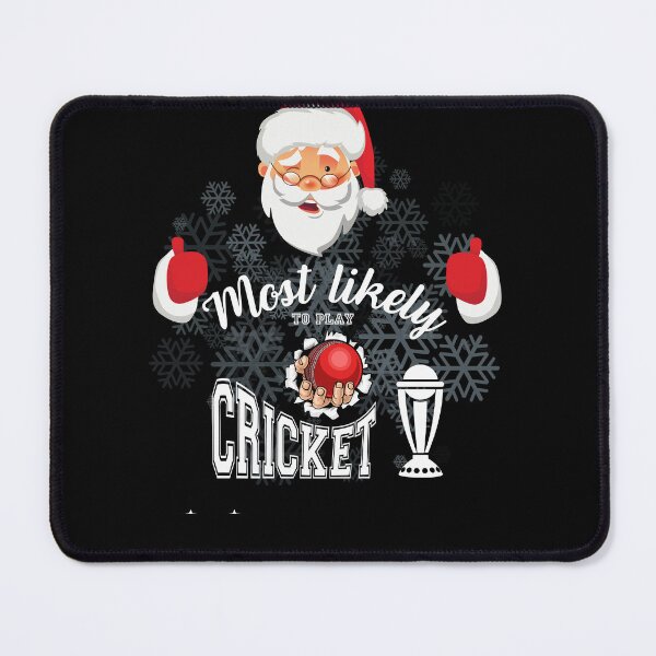Item preview, Most likely to play cricket . Funny gift for friends. designed and sold by Krzysztof Siwek.