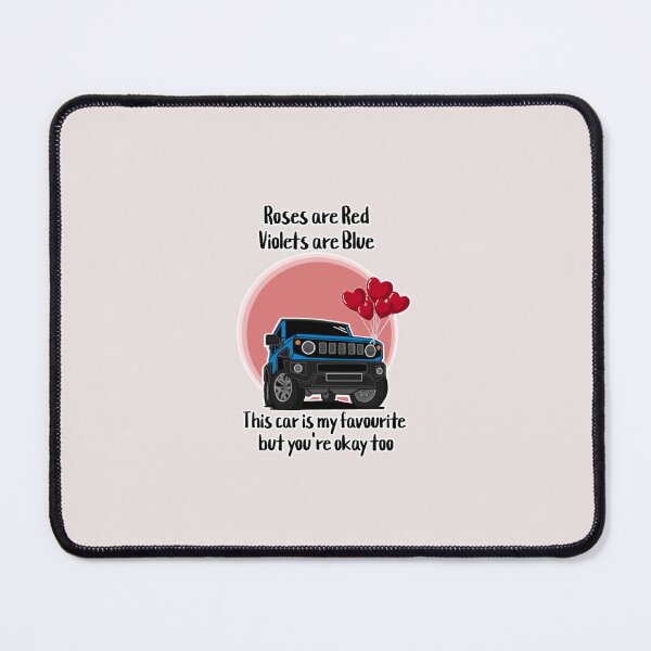Item preview, Roses Are Red, Violets Are Blue, This Car Is My Favourite But You're Okay Too designed and sold by ZookiniYellow.