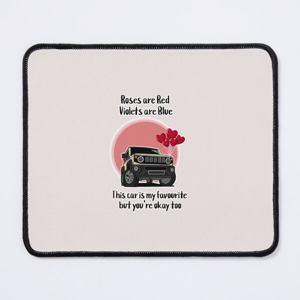 Item preview, Roses Are Red, Violets Are Blue, This Car Is My Favourite But You're Okay Too designed and sold by ZookiniYellow.