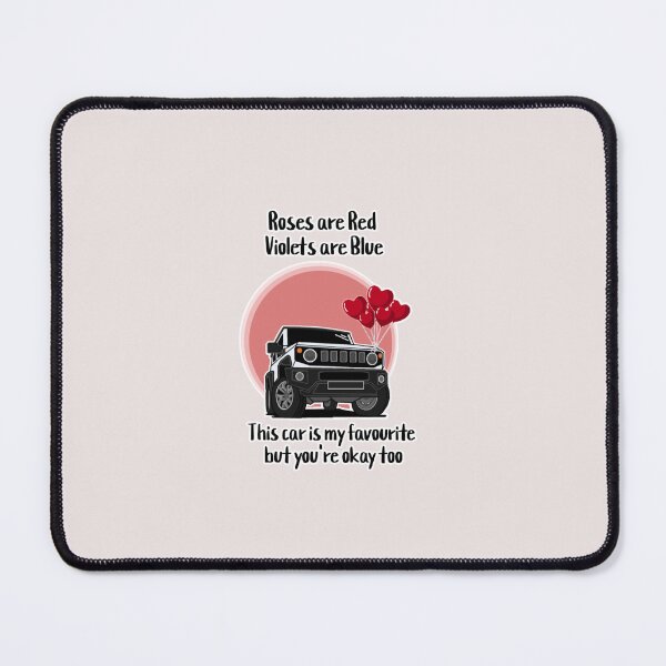Item preview, Roses Are Red, Violets Are Blue, This Car Is My Favourite But You're Okay Too designed and sold by ZookiniYellow.