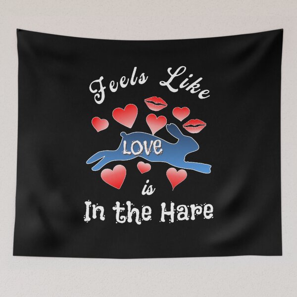 Item preview, Feels like Love is in the Hare, White letters designed and sold by AychtuoImages.