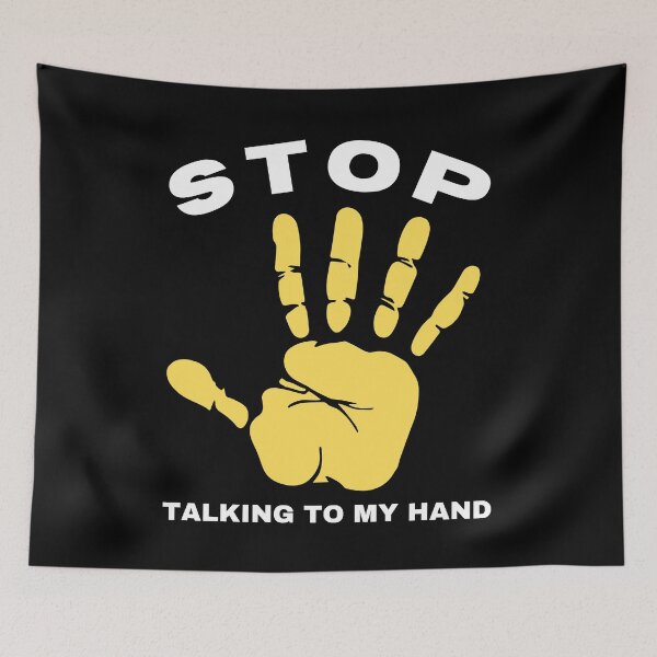 Item preview, Stop Talking To My Hand - Funny Hand Design Humor designed and sold by Grafixfun.