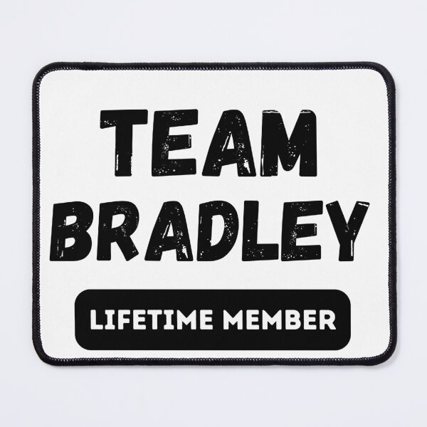 Item preview, Team BRADLEY Lifetime member family gift designed and sold by IssaraStudio.