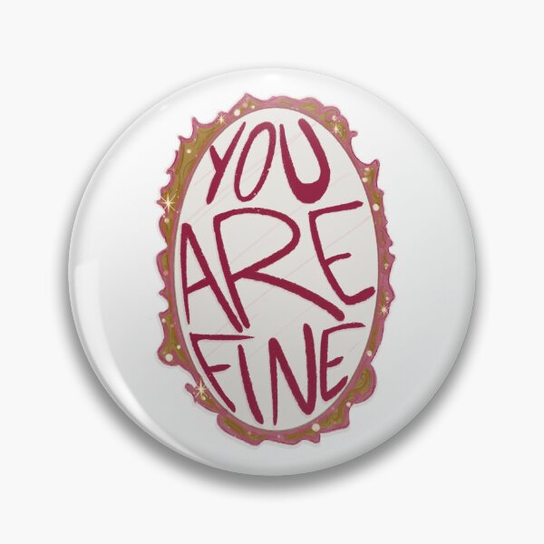 Item preview, You Are Fine designed and sold by themissingmango.