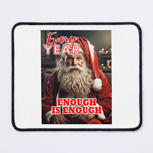 Item preview, Christmas; Every Year; Enough is Enough; designed and sold by StickerApe.