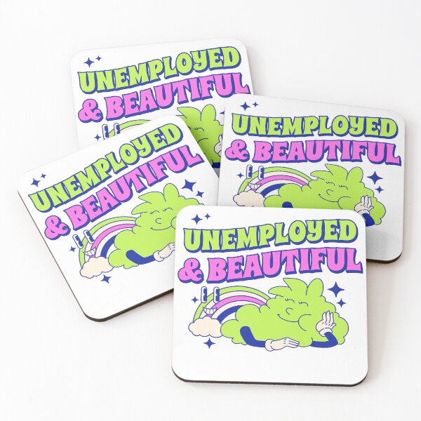 Item preview, Unemployed & beautiful  designed and sold by onemoremask.
