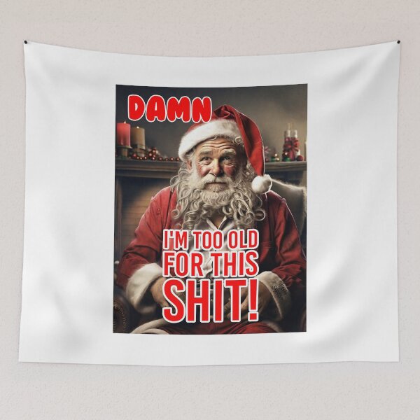 Item preview, Santa too Old; Christmas;  designed and sold by StickerApe.