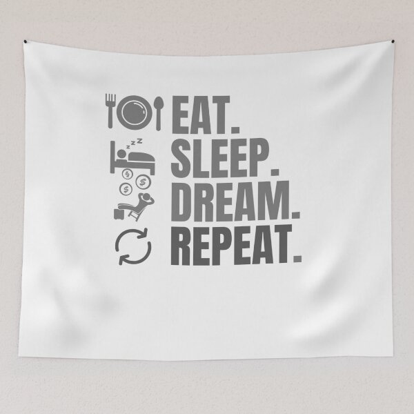 Item preview, Eat Sleep Dream Repeat designed and sold by Creativedsigna.