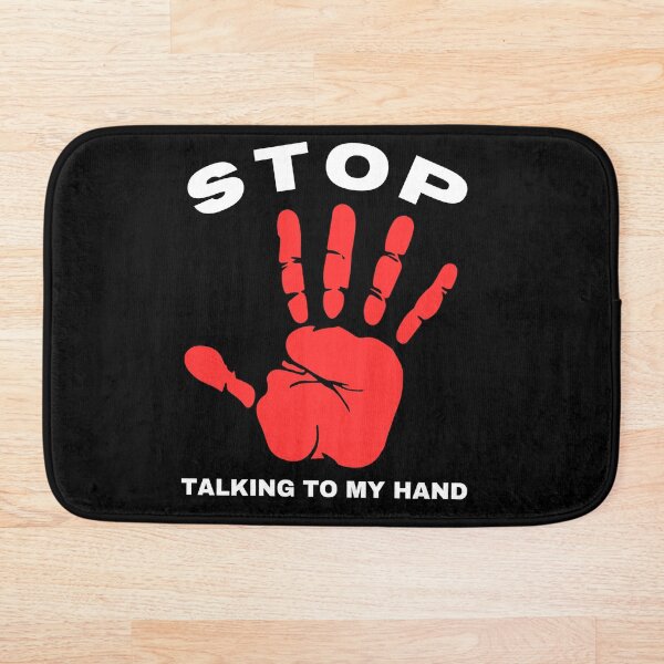 Item preview, Stop Talking To My Hand - Funny Hand Design Humor designed and sold by Grafixfun.