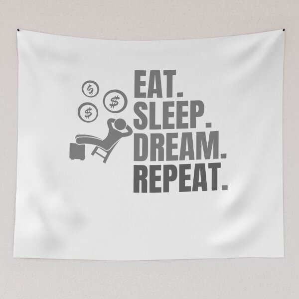Item preview, Eat Sleep Dream Repeat designed and sold by Creativedsigna.