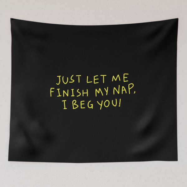Item preview, Let me finish my nap designed and sold by SatyaYug.