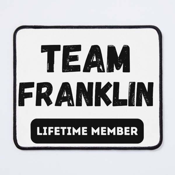 Item preview, Team FRANKLIN Lifetime member family gift designed and sold by IssaraStudio.