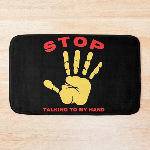 Item preview, Stop Talking To My Hand - Funny Hand Design Humor designed and sold by Grafixfun.