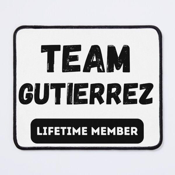 Item preview, Team GUTIERREZ Lifetime member family gift designed and sold by IssaraStudio.