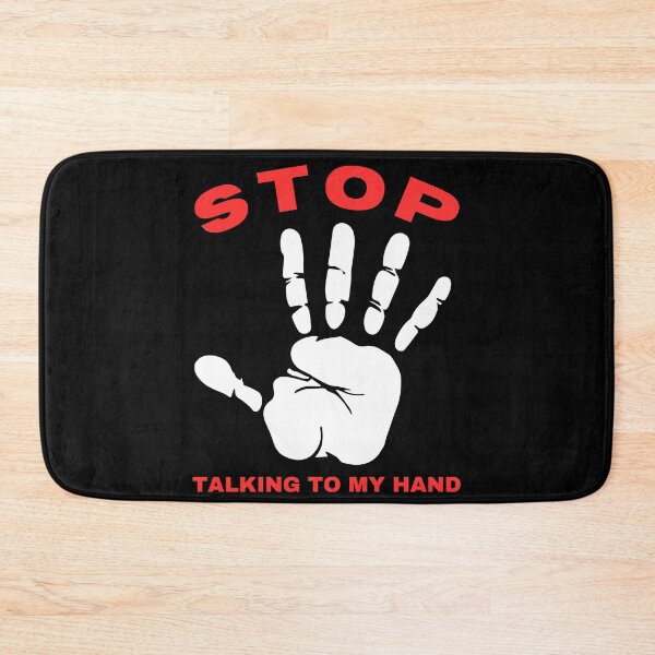Item preview, Stop Talking To My Hand - Funny Hand Design Humor designed and sold by Grafixfun.