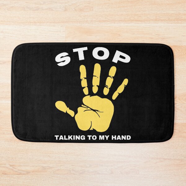 Item preview, Stop Talking To My Hand - Funny Hand Design Humor designed and sold by Grafixfun.