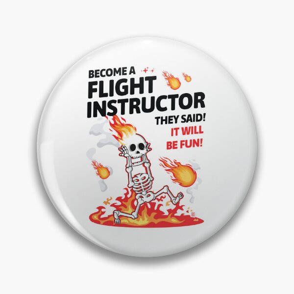 Item preview, Become a Flight Instructor They Said  designed and sold by Uppercase Tees.