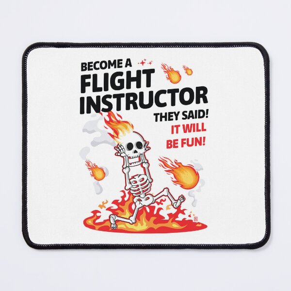 Item preview, Become a Flight Instructor They Said  designed and sold by Uppercase Tees.
