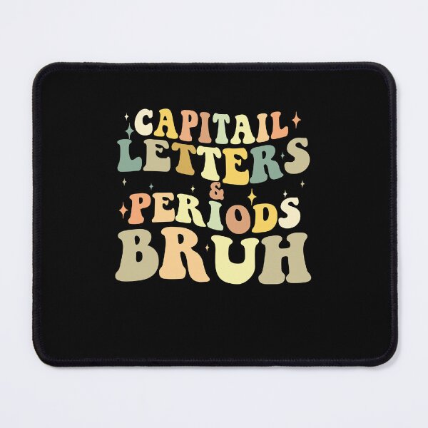 Item preview, Capital Letters And Periods Bruh designed and sold by AdelDa19.