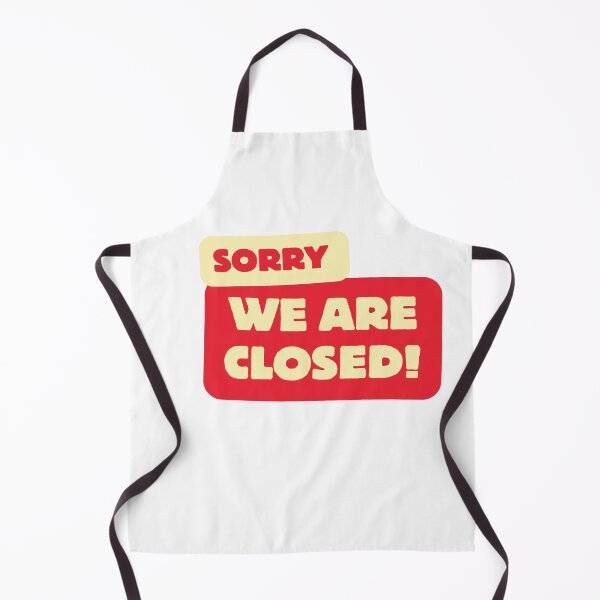 Item preview, Sorry we are closed designed and sold by StudioARTHUR.