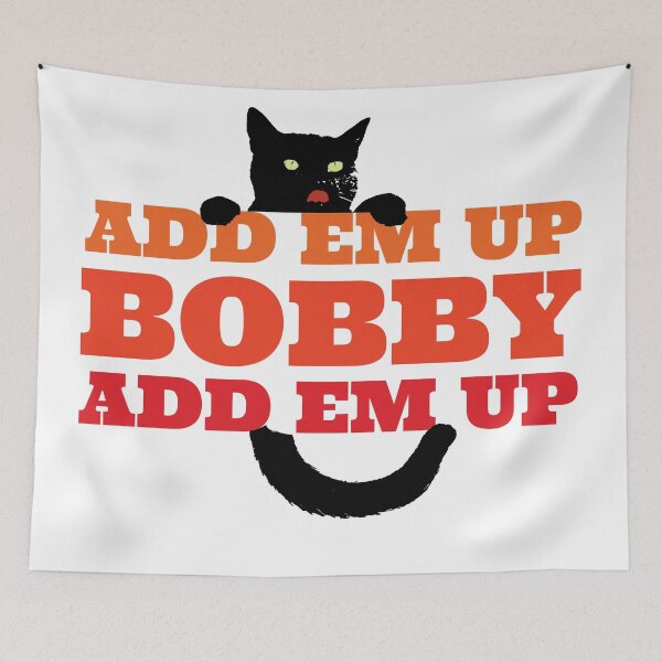 Item preview, Add Em Up, Bobby. Add Em Up designed and sold by BastsTardyChild.