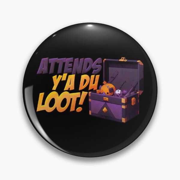 Item preview, Wait, there’s Loot! Geek and Gamer designed and sold by Pixel-G.