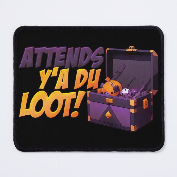 Item preview, Wait, there’s Loot! Geek and Gamer designed and sold by Pixel-G.