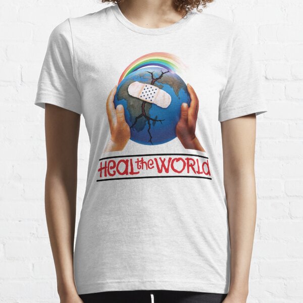 Heal The World T-Shirts for Sale | Redbubble