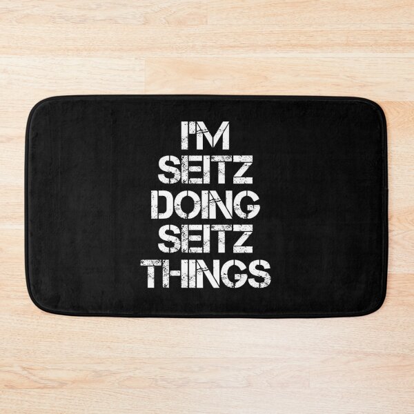 Item preview, Seitz Name - Seitz Doing Seitz Things designed and sold by LindenAverhart3.