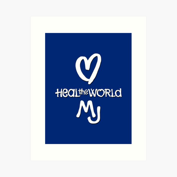 Love - Heal the World - MJ (white) Art Print