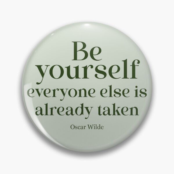 Item preview, Be yourself — everyone else is already taken designed and sold by Gramotnex.