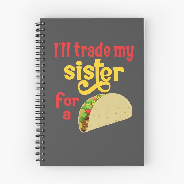 Item preview, Ill trade my sister for a Taco designed and sold by Colorfulman.