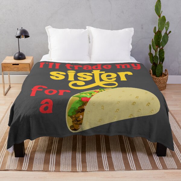 Item preview, Ill trade my sister for a Taco designed and sold by Colorfulman.