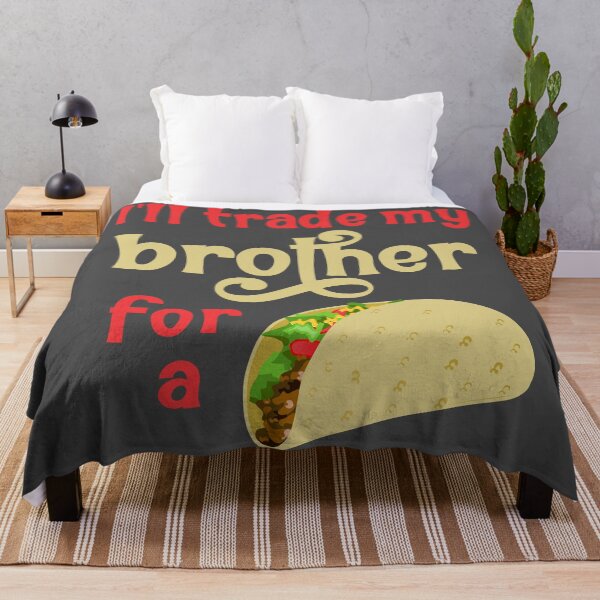 Item preview,  Ill trade my brother for a taco designed and sold by Colorfulman.