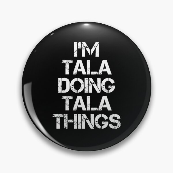 Item preview, Tala Name - Tala Doing Tala Things designed and sold by LindenAverhart3.