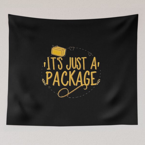 Item preview,  It's Just A Package Funny  designed and sold by medbouk1.