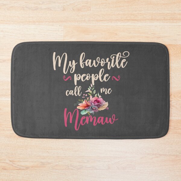 Item preview, My favorite people call me Memaw designed and sold by Colorfulman.