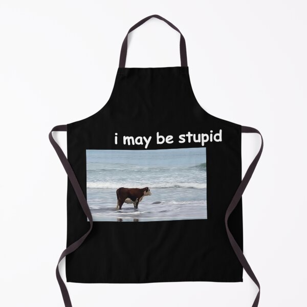 Item preview, I May Be Stupid Cow Beach Alone Meme designed and sold by fomodesigns.