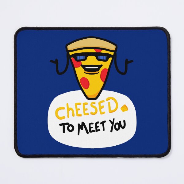 Item preview, Cheesed to meet you pizza designed and sold by Snappery.