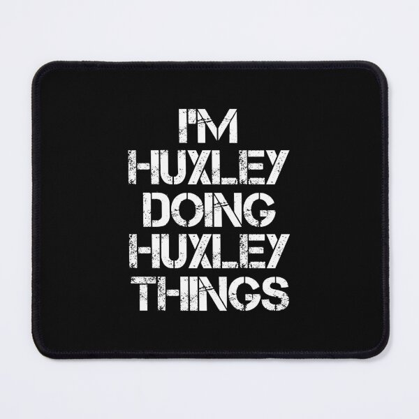 Item preview, Huxley Name - Huxley Doing Huxley Things designed and sold by LindenAverhart3.