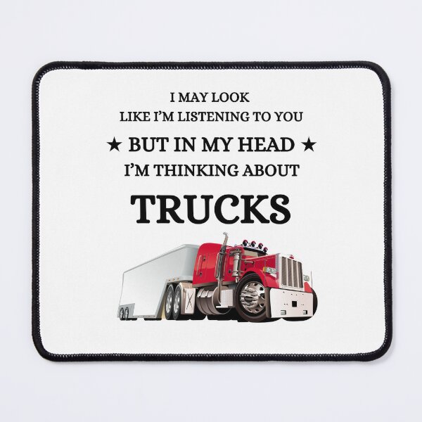 Item preview, In My Head, I'm Thinking About Trucks - Funny Trucker Edition designed and sold by Eurotrucker Adventures.